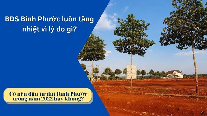 BĐS Bình Phước luôn tăng nhiệt